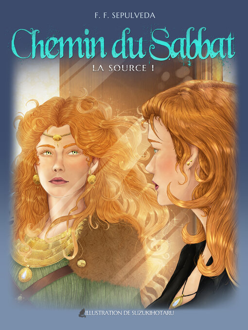 Title details for Chemin du Sabbat IV--La Source I by F. F. Sepulveda - Wait list